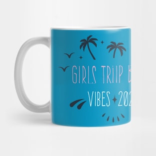 Cool GIRLS TRIP BEACH VIBES 2023, amazing design Girls trip Mug